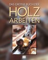 Buchcover Das große Buch der Holzarbeiten