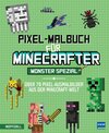 Buchcover Pixel-Malbuch für Minecrafter – Monster Spezial - Über 70 Pixel-Ausmalbilder aus der Minecraft-Welt