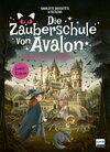Buchcover Die Zauberschule von Avalon – Avalon in Gefahr