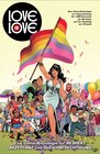 Buchcover Love is Love: Eine Comic-Anthologie für Respekt, Akzeptanz und Gleichberechtigung