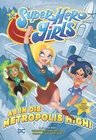 Buchcover DC Super Hero Girls - Ab in die Metropolis High