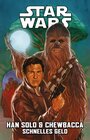 Buchcover Star Wars Comics: Han Solo & Chewbacca - Schnelles Geld