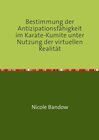 Buchcover Bestimmung der Antizipationsfähigkeit im Karate-Kumite unter Nutzung der virtuellen Realität