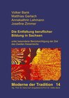 Buchcover Moderne der Tradition, herausgegeben von Hans-Carl Jongebloed und Volker Bank / Die Entfaltung beruflicher Bildung in Sa