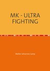 Buchcover MK-ULTRA / MK - ULTRA FIGHTING