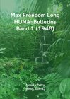 Buchcover Max F. Long, Huna-Bulletins, Deutsche Übersetzung / Max Freedom Long, HUNA Bulletins, Band 1 (1948)