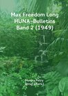 Buchcover Max F. Long, Huna-Bulletins, Deutsche Übersetzung / Max Freedom Long, HUNA-Bulletins, Band 2 (1949)