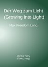 Buchcover Der Weg zum Licht (Growing into Light, Max F. Long)