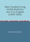 Buchcover Max Freedom Long Huna-Bulletins 1948-1970 / Max Freedom Long Huna Bulletins Vol. 9-11 English (1959-1962)