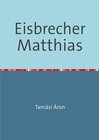 Buchcover Eisbrecher Matthias