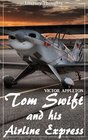 Buchcover Tom Swift and His Airline Express (Victor Appleton) (Literary Thoughts Edition)