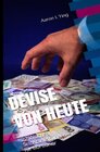 Buchcover DEVISE VON HEUTE - ... / DEVISE VON HEUTE - 22 Wochen Selbstanleitungen für Börsianer