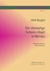 Buchcover Dokumente der Orgelwelt / Die ehemalige Scherer-Orgel in Bernau