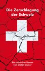 Buchcover Die Zerschlagung der Schweiz
