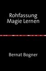 Buchcover Rohfassung Magie Lernen