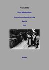 Buchcover Drei Musketiere - Eine verlorene Jugend im Krieg, Band 4