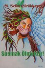 Buchcover Susmak Ölmektir!