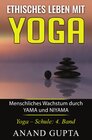 Buchcover Ethisches Leben mit Yoga: Menschliches Wachstum durch YAMA und NIYAMA