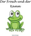Buchcover Der Frosch und der Kamm