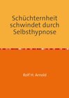 Buchcover Schüchternheit schwindet durch Selbsthypnose