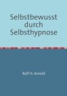 Buchcover Selbstbewusst durch Selbsthypnose