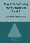 Max F. Long, Huna-Bulletins, Deutsche Übersetzung / Max Freedom Long, HUNA-Bulletins, Band 3 (1950) width=