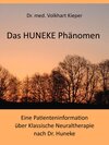 Buchcover Das HUNEKE Phänomen - Eine Patienteninformation über Klassische Neuraltherapie nach Dr. HUNEKE