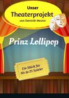 Buchcover Unser Theaterprojekt / Unser Theaterprojekt, Band 3 - Prinz Lollipop