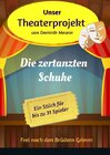 Buchcover Unser Theaterprojekt / Unser Theaterprojekt, Band 7 - Die zertanzten Schuhe