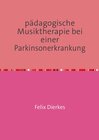 Buchcover pädagogische Musiktherapie in der Neurorehabilitation / pädagogische Musiktherapie bei einer Parkinsonerkrankung
