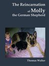 Buchcover The reincarnation of Molly, the German Shepherd