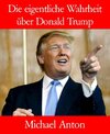 Buchcover Die eigentliche Wahrheit über Donald Trump