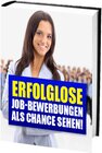 Buchcover Erfolglose Job-Bewerbungen als Chance sehen!
