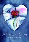 Buchcover A true Love Story never ends