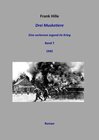 Buchcover Drei Musketiere - Eine verlorene Jugend im Krieg, Band 7