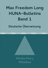 Buchcover Max F. Long, Huna-Bulletins, Deutsche Übersetzung / Max Freedom Long Huna-Bulletins Band 1 - 1948, Deutsche Übersetzung