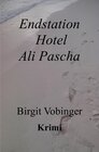 Buchcover Endstation Hotel Ali Pascha