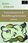 Buchcover Schneckenmoral &amp; Brieföffnergeheimnisse. Gedichte