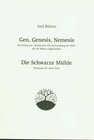 Buchcover Gen, Genesis, Nemesis /Die Schwarze Mühle