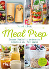 Buchcover Meal Prep – Gesunde Mahlzeiten vorbereiten, mitnehmen und Zeit sparen