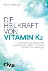 Buchcover Die Heilkraft von Vitamin K2