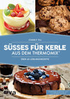 Buchcover Süßes für Kerle aus dem Thermomix®