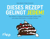 Buchcover Dieses Rezept gelingt jedem!