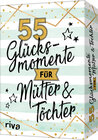 Buchcover 55 Glücksmomente für Mütter und Töchter