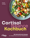 Buchcover Cortisol-Balance-Kochbuch