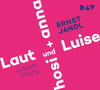 Buchcover Laut und Luise / hosi + anna