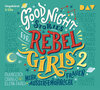 Buchcover Good Night Stories for Rebel Girls – Teil 2: Mehr außergewöhnliche Frauen