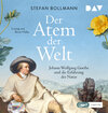 Buchcover Der Atem der Welt. Johann Wolfgang Goethe und die Erfahrung der Natur