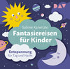 Buchcover Fantasiereisen für Kinder – Entspannung für Tag und Nacht