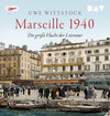 Buchcover Marseille 1940. Die große Flucht der Literatur